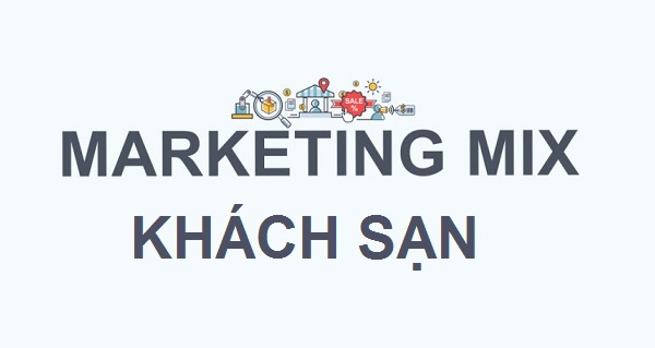 Marketing mix trong khách sạn